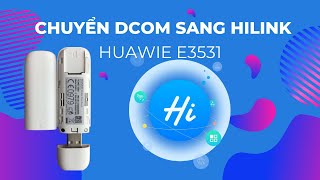 Chuyển Dcom Huawei E3531 app sang DCOM HILINK [upl. by Acinorav465]