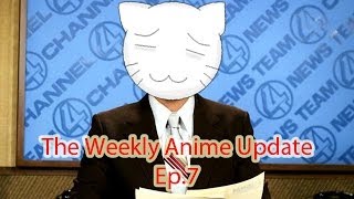 The Weekly Anime Update Ep7  HOW IS THIS EVEN POSSIBLE [upl. by Neik]