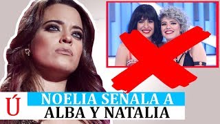 Noelia ‘carga’ contra Natalia y Alba Reche antes de la final de Operación Triunfo y luego rectifica [upl. by Nwahsaj]