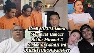 AKHIRNYA SADAR JUGA  LAURA MINTA MAAF KE NIKITA MIRZANI amp RELA LEPASKAN VADEL [upl. by Nyram]