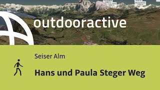 Wanderung auf der Seiser Alm Hans und Paula Steger Weg [upl. by Rebmetpes402]