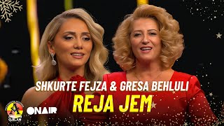 Shkurte Fejza amp Gresa Behluli  Reja jem Gezuar2024 [upl. by Aramahs724]