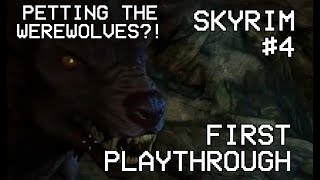 SKYRIM 1st time playthrough  Part 4 [upl. by Eiclud697]