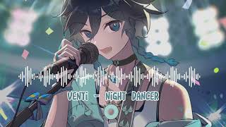 Venti  Night Dancer  Imase Genshin Ai Cover [upl. by Sakiv]