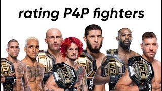 Rating Every Ranked P4P Fighter Out Of 10 [upl. by Grose228]