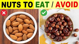 6 Nuts You Should Be Eating And 6 You Shouldnt [upl. by Zelig]