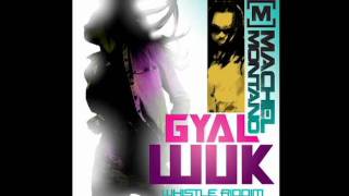 Machel Montano  Gyal Wuk Whistle Riddim Crop Over 2011 [upl. by Hesoj]