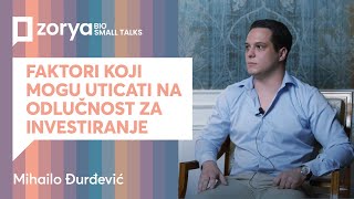 Faktori koji mogu uticati na odlučnost za investiranje  ZoryaBio Talks [upl. by Eremehc]