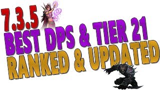 735 BEST DPS CLASS amp TIER 21 RANKING PREDICTIONS  Top DPS Rankings w Tier 21 Nerfs  WoW Antorus [upl. by Fariss]