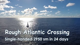 Ep 10 Rough Atlantic Crossing  singlehanded [upl. by Ekenna]