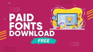 HOW TO DOWNLOAD PAID FONTS PAID FONT  FREE TO DOWNLOAD NOW [upl. by Akyeluz]