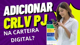 CRLV DIGITAL CNPJ tem como adicionar no aplicativo CARTEIRA DIGITAL Jaime Marques [upl. by Dunson]