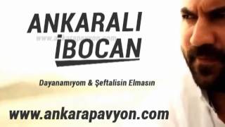 Ankaralı İbocan Dayanamıyom Şeftalisin Elmasın [upl. by Dronel971]