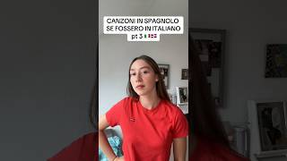 CANZONI IN SPAGNOLO SE FOSSERO IN ITALIANO 🇩🇴🇮🇹 pt3 [upl. by Monti]