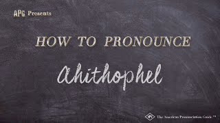 How to Pronounce Ahithophel Real Life Examples [upl. by Erikson378]