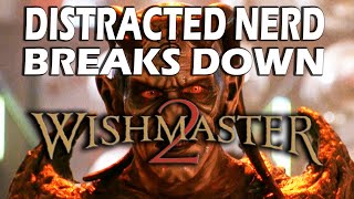 Wishmaster 2 Breakdown [upl. by Lasser405]