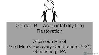 Gordan B  Accountability thru Restoration [upl. by Guod]