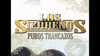 Los Sierreños Y Te Vere LLorar [upl. by Shaya]