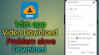 1dm app download problem solve  how to resume failed download in idm [upl. by Munmro791]