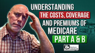 Medicare Part A amp Part B Costs  What You Need to Know 💡 [upl. by Hynes]