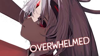 Nightcore  Overwhelmed「1 Hour」 [upl. by Ahsauqal527]