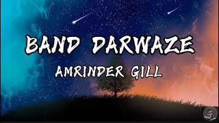 Band Darwaze Refix Lyrics Amrinder Gill amp SRMN  Latest Punjabi Songs 2021  Judaa 3 [upl. by Silden762]