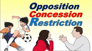 Lopposition la concession et la restriction [upl. by Eliathas]