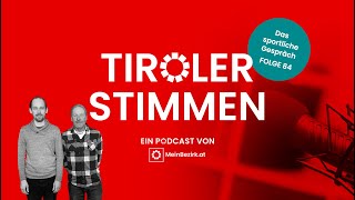 TirolerStimmen Folge 84 quotMan hat extrem viel gelernt aus Galtürquot [upl. by Florance352]