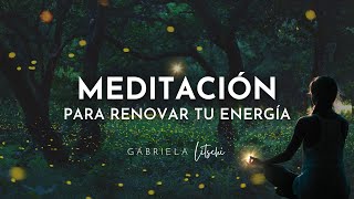 Meditación guiada para Renovar tu Energía Libera la tensión 15 minutos GabrielaLitschi [upl. by Roshelle]