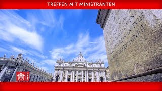 Papst Franziskus  Treffen mit Ministranten 20180731 [upl. by Kcirredal]