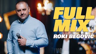 ROKI BEGOVIC  FULL MIX LIVE [upl. by Enidaj]