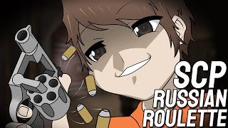 SCP Just Added Russian Roulette 0o [upl. by Warfourd230]