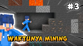 SAATNYA KITA MINING DI MINECRAFT SURVIVAL [upl. by Allimak]