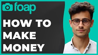 How to Use Foap to Make Money in 2024 Quick amp Easy [upl. by Favianus]