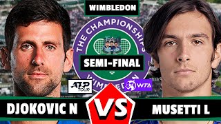 Djokovic N vs Musetti L Wimbledon 2024 Semifinal wimbledon Djokovic musetti wta atp [upl. by Raye102]