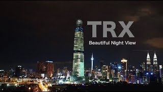 TRX Kuala Lumpur Night View  Progress as 6 November 2018 [upl. by Neras]