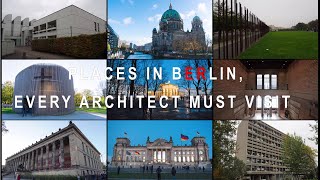 PLACES IN BERLIN EVERY ARCHITECT MUST VISIT [upl. by Adnirod]