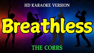 BREATHLESS  THE CORRS HD Karaoke Version [upl. by Mcarthur]