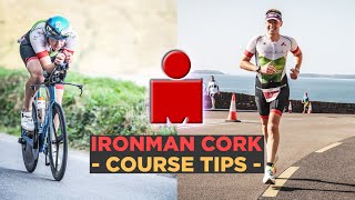 Ironman Cork  Cork 703 Course Tips [upl. by Naol]