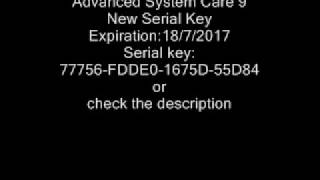 Advanced System Care 910 Serial Key 20172018 new keys in description [upl. by Flor]