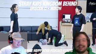 Stray Kids Kingdom Behind Episode0 Miroh  Anime Happy Hour Podcast Reacts [upl. by Jeanelle302]