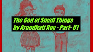 Audiobook Part 1 The God of Small Things by Arundhati Roy [upl. by Ekim]