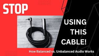 How Balanced Audio vs Unbalanced Audio Works [upl. by Siblee]