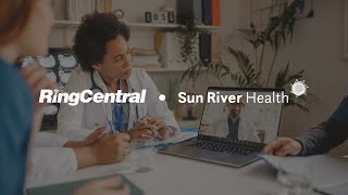 Sun River Health increases its call answer rate to 97 with RingCentral [upl. by Enirak613]