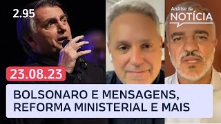 🔴 Bolsonaro e mensagens golpistas reforma ministerial STF e mais ao vivo  Análise da Notícia [upl. by Ia62]