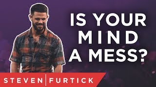 Lets Get Your Mind In Order  Pastor Steven Furtick [upl. by Whitver]