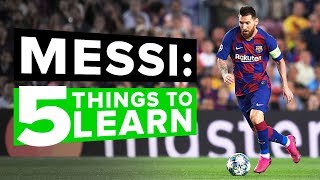 5 things every player can learn from Messi [upl. by Otineb]