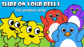 Slide On Your Belly  The PENGUIN SONG  Fun kids songs and Nursery Rhymes [upl. by Swiercz914]