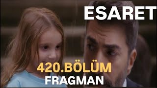 ESARET 420BÖLÜM FRAGMANI [upl. by Wentworth]