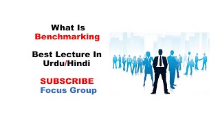 What is Benchmarking  Management  Lecture in UrduHindi [upl. by Rajewski44]